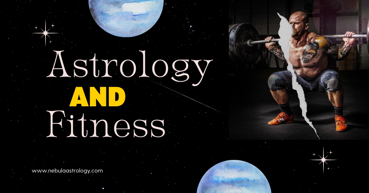 Astrology and Fitness: Best Exercises for Your Sign